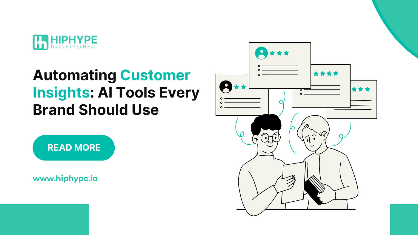 Automating Customer Insights: AI Tools Every Brand Should Use