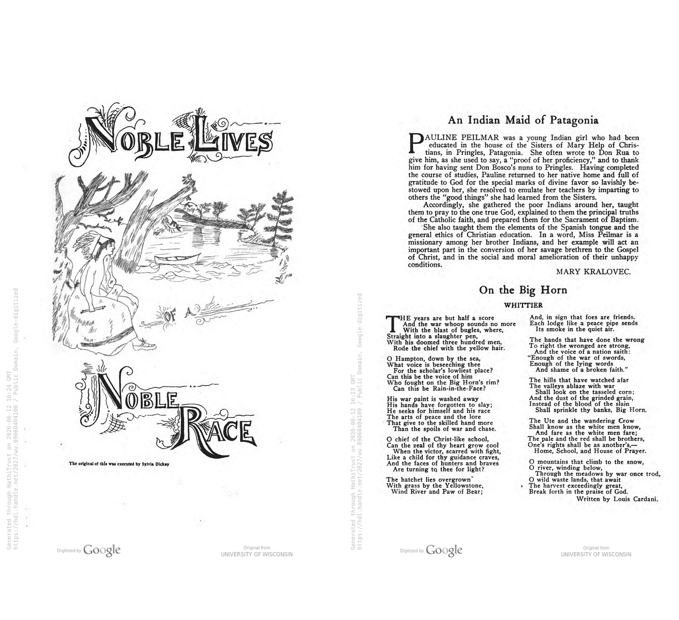 Noble Lives of a Noble Race: A Series of Reproductions by the Pupils of St. Mary’s, Odanah, Wis. (1909). The volume’s “object was simply to acquaint the pupils with the noble qualities and characters of their race…”