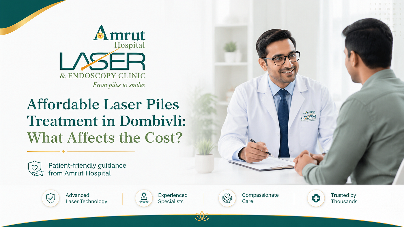Affordable Laser Piles Treatment in Dombivli: What Affects the Cost?