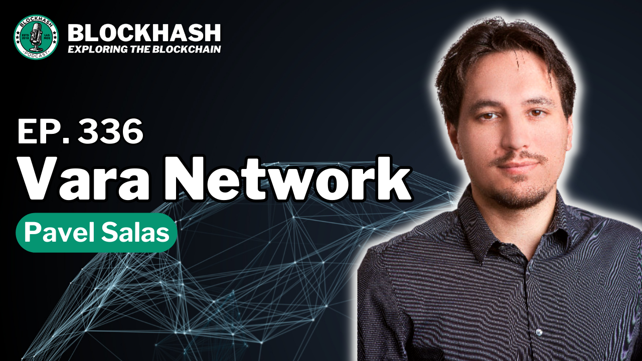 Ep. 336 Vara Network | High-performance Blockchain dApps | by Brandon Zemp  | Medium