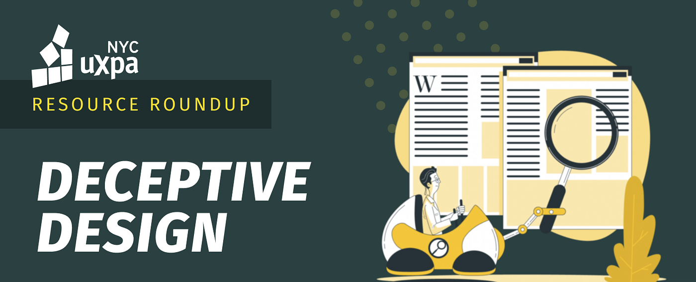 Resource Roundup: Dark and Deceptive Patterns in Design