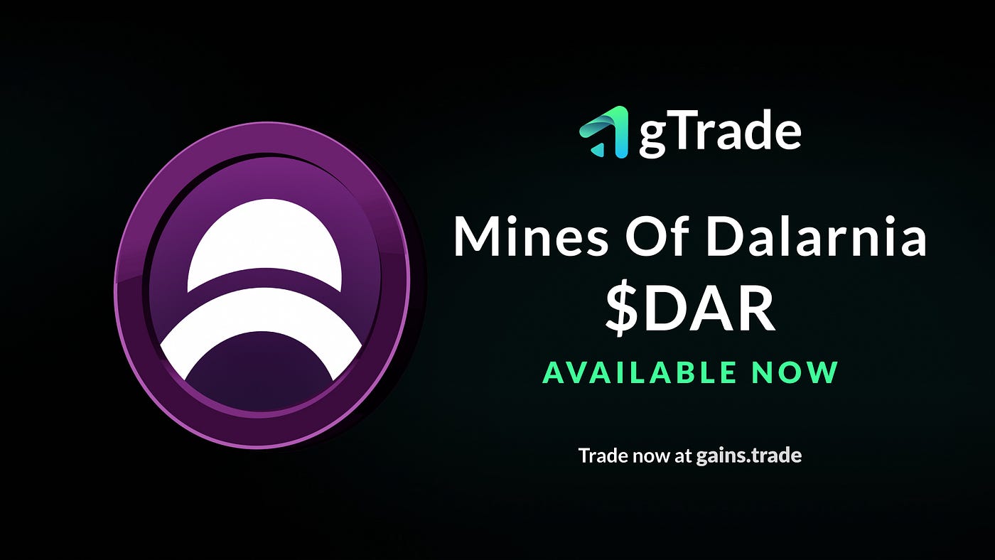Mines of Dalarnia ($DAR) is listed on gTrade | by Gains Network | Gains  Network | Medium