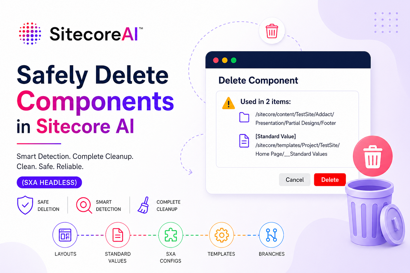 🧠 Safely Deleting Components in SitecoreAI with a Custom Component Toolkit