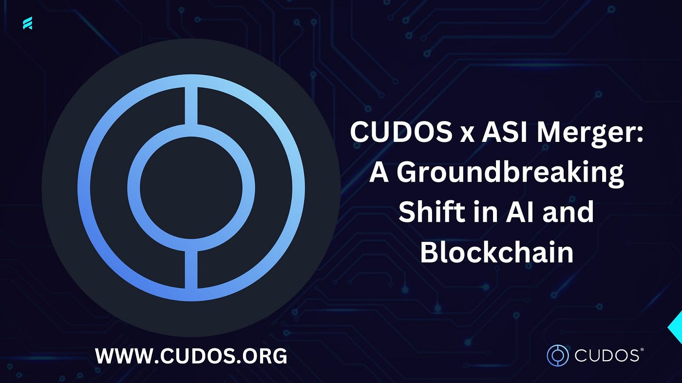 CUDOS x ASI Merger: A Groundbreaking Shift in AI and Blockchain | by Rajan  Gupta | Medium