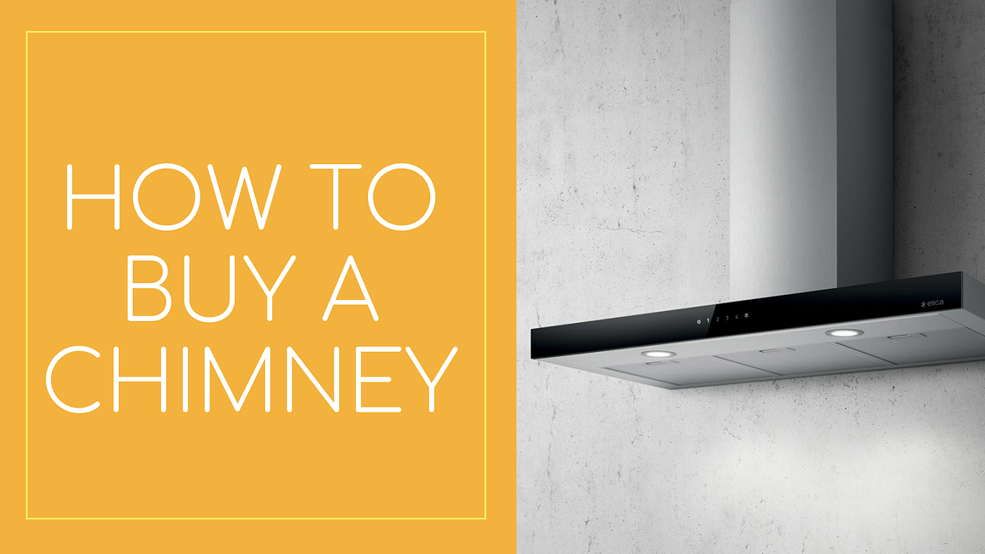 How To Buy A Chimney