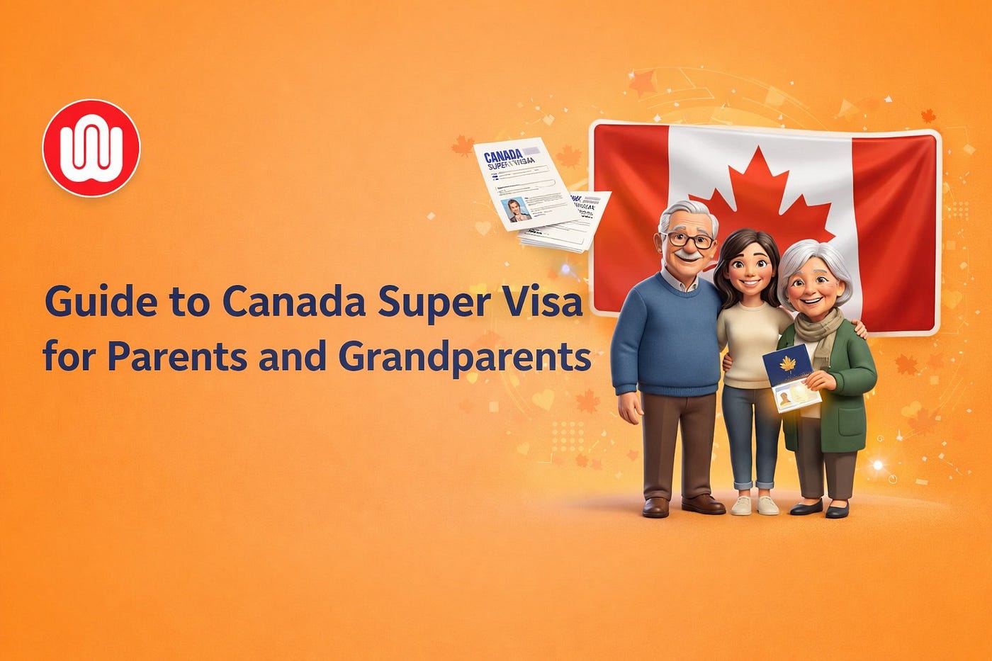 Canada Super Visa Becomes Key Option as PGP Pauses in 2026