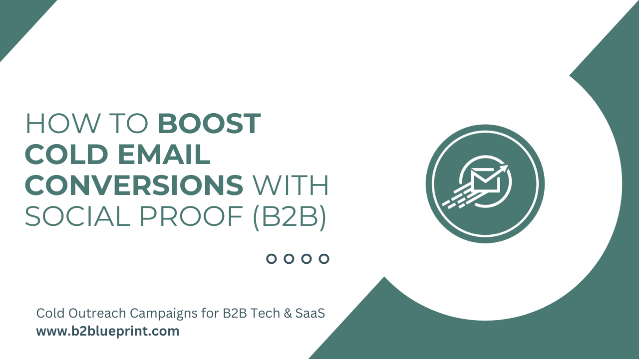 How To Boost Cold Email Conversions with Social Proof (B2B) | by Robbie  Foston | B2Blueprint | Dec, 2023 | Medium