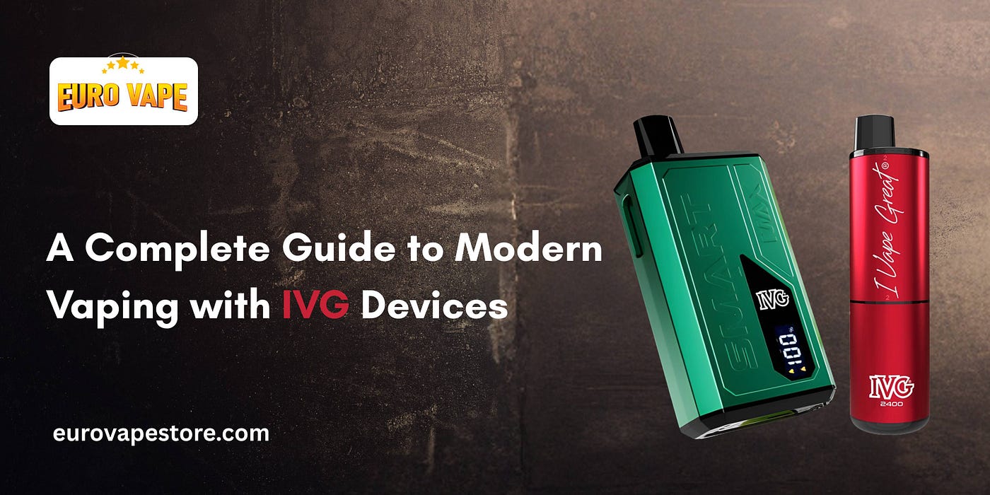 IVGA Complete Guide to Modern Vaping with IVG Devices