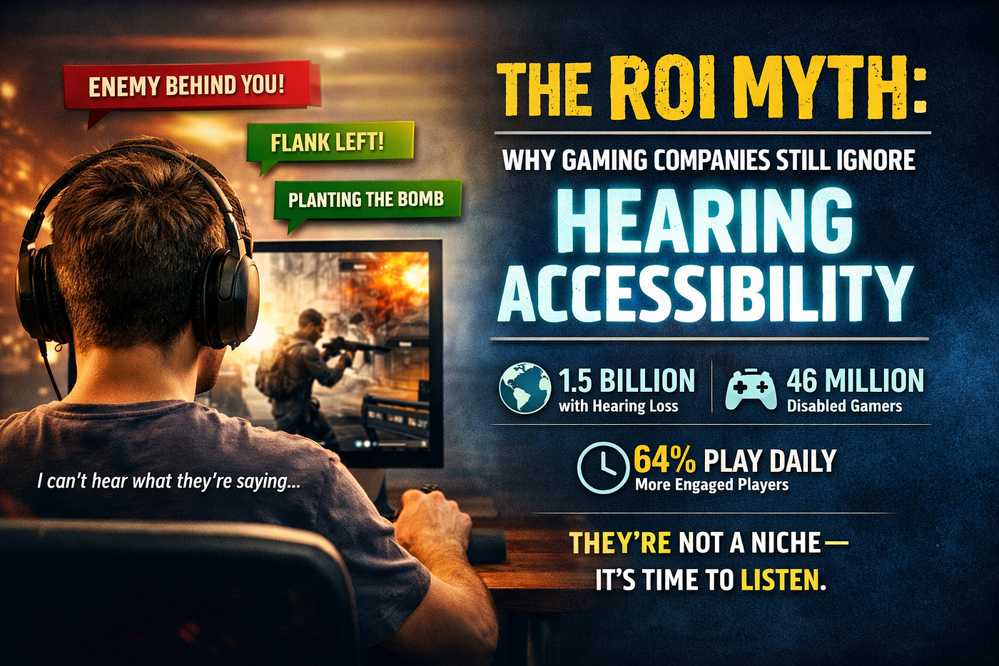 The ROI Myth: Why Gaming Companies Still Ignore Hearing Accessibility