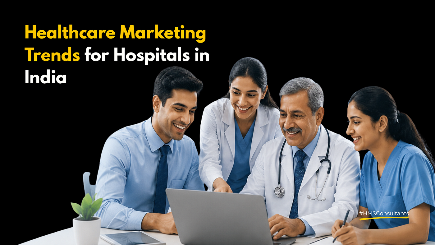 Healthcare Marketing Trends in India: What Hospitals, Clinics, and Healthcare Professionals Should…
