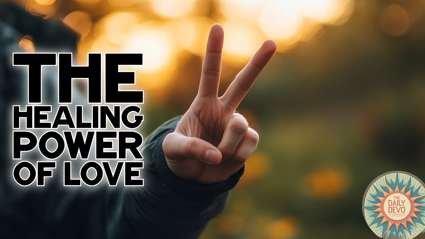 The Healing Power of Love