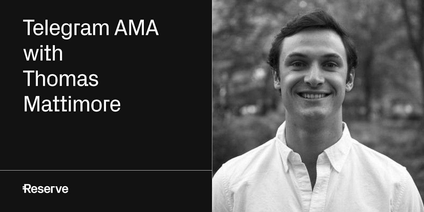 AMA Recap: Protocol head of platform Thomas Mattimore | by Smeddy-o |  Reserve