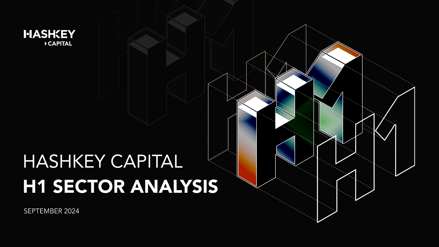 H1 2024 Sector Analysis. As one of the most active crypto VCs… | by HashKey  Capital | HashKey Capital Insights | Medium