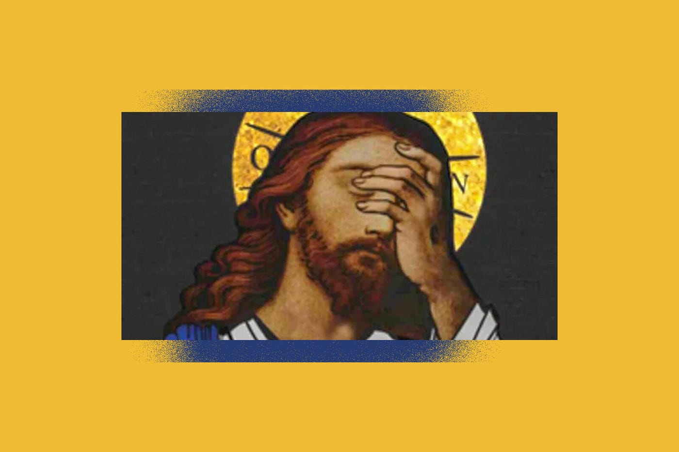 Jesus with his hand covering his face in frustration