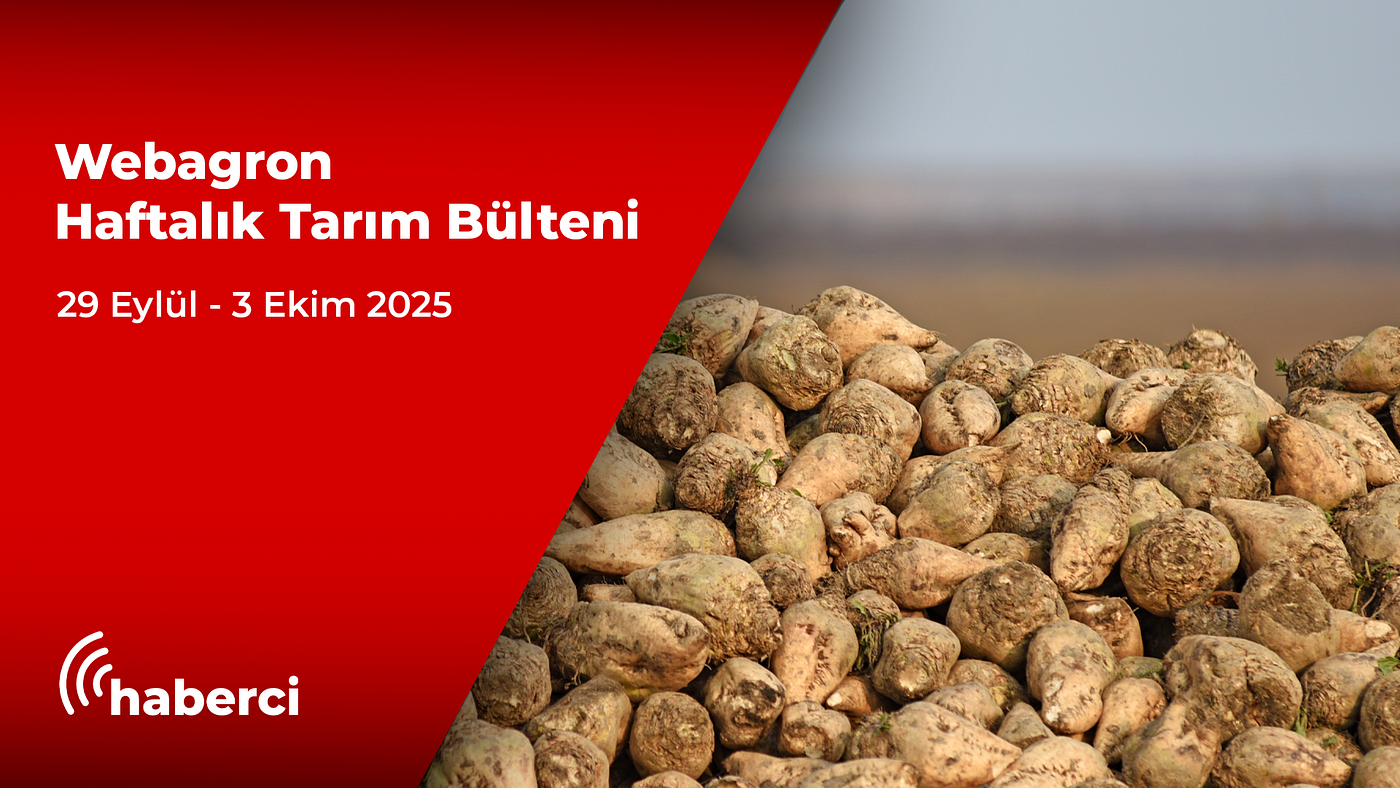 Webagron Haftalık Tarım Bülteni: 29 Eylül — 3 Ekim 2025