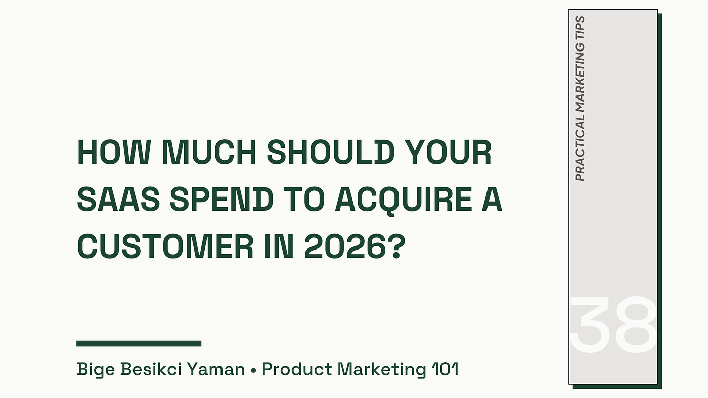 How Much Should Your SaaS Spend to Acquire a Customer in 2026?