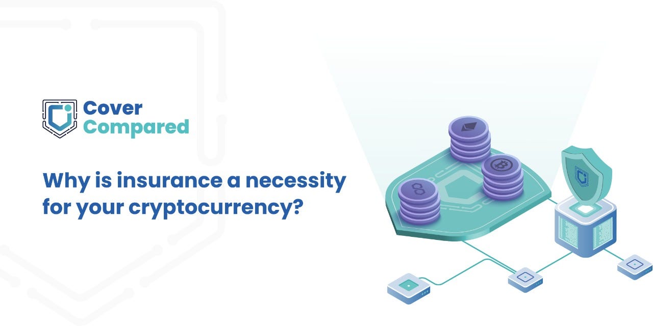 Why is insurance a necessity for your cryptocurrency? | by CoverCompared |  Medium