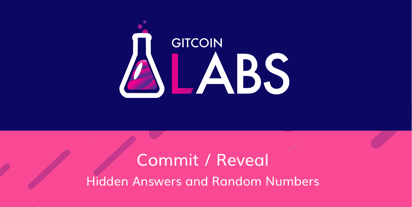 Commit Reveal Scheme on Ethereum. Hiding actions and generating random… |  by Austin Thomas Griffith | Gitcoin | Medium