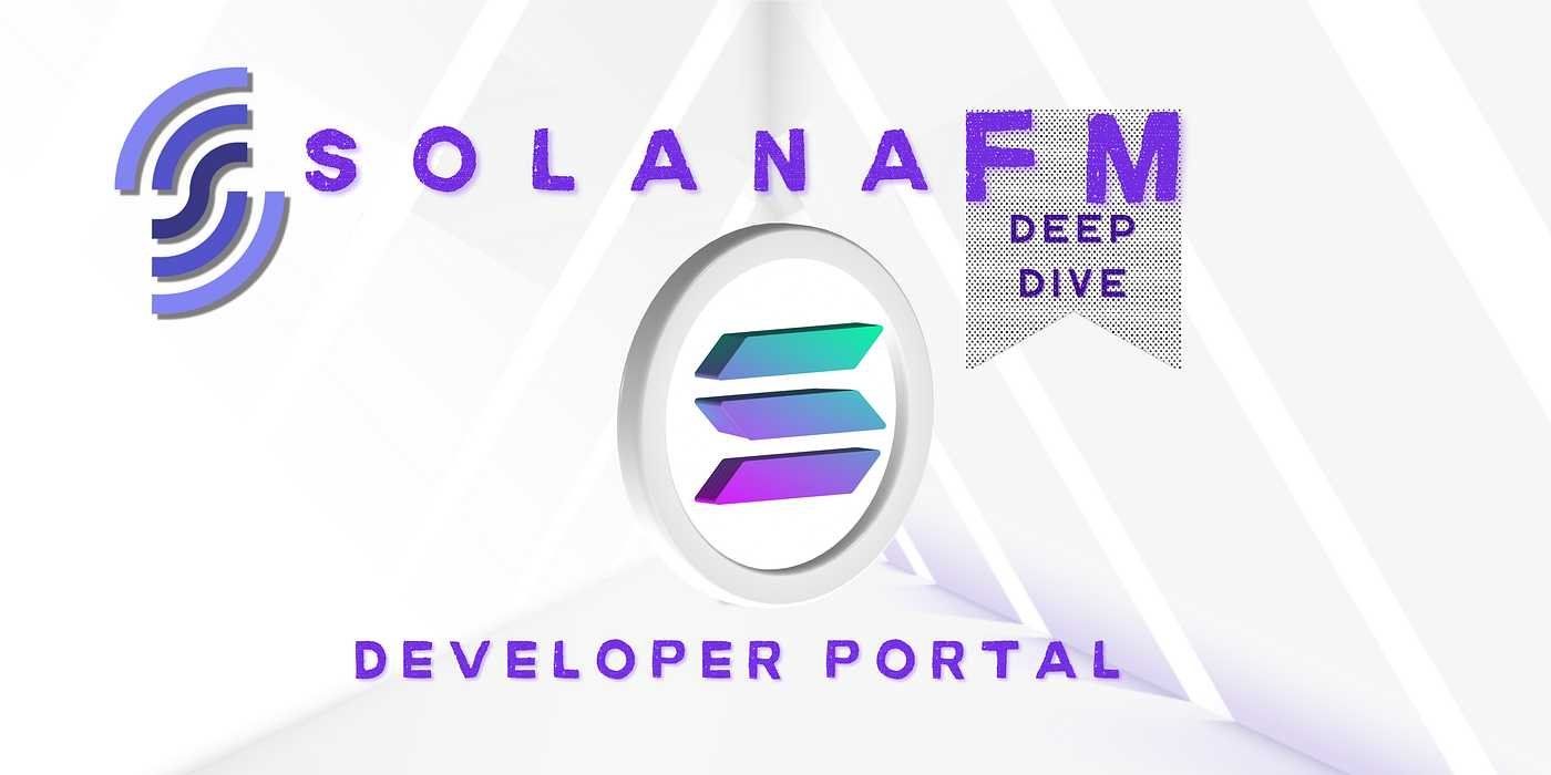 SolanaFM Developer Portal Deep Dive | by Joseph Appolos | Medium