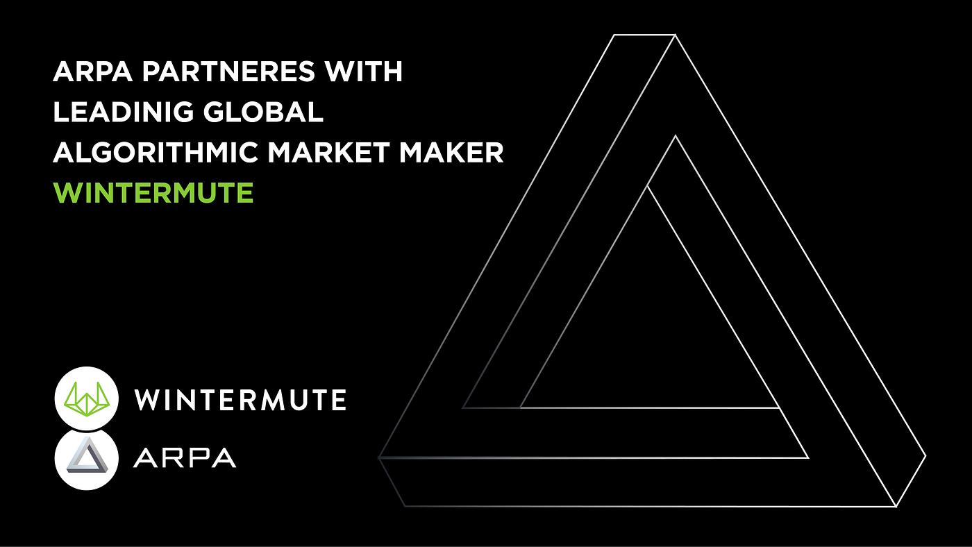ARPA Partners with Leading Global Algorithmic Market Maker Wintermute | by  ARPA Official | Medium