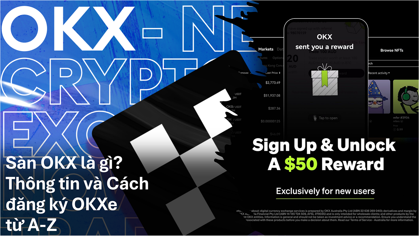 Sàn OKX là gì? Thông tin và Cách đăng ký OKEx từ A-Z