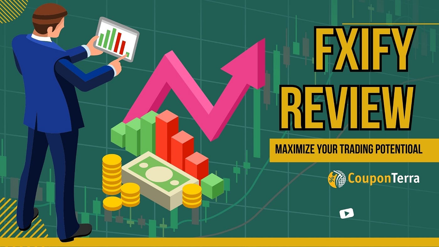 Maximize Your Trading Profit with FXIFY| FXIFY Coupon Code From Coupon Terra