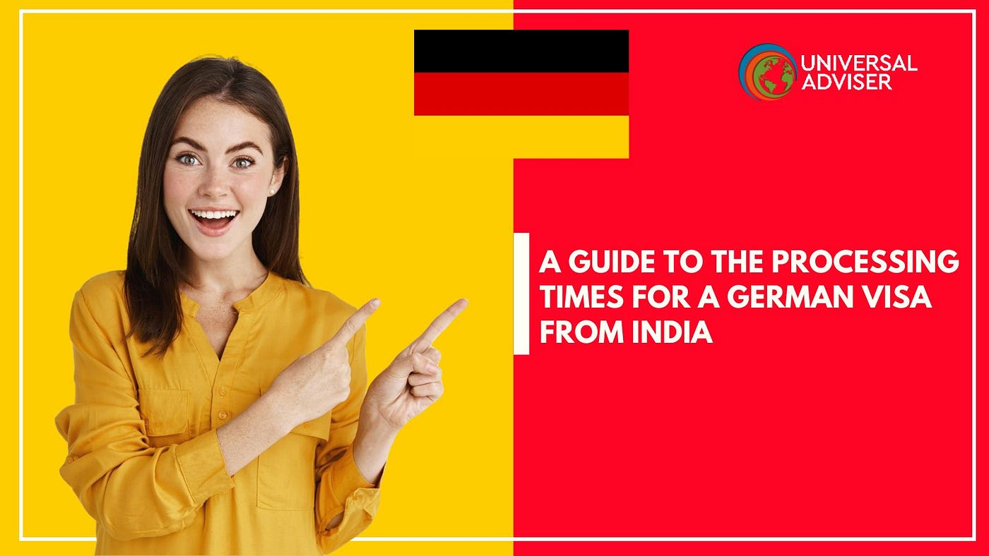 A Guide to the Processing Times for a German Visa from India
