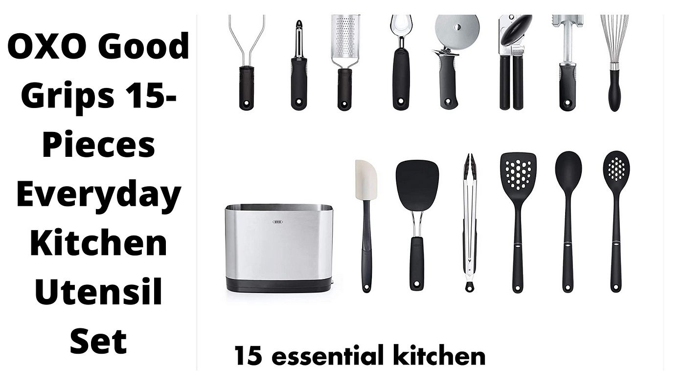OXO Good Grips 15-Piece Everyday Kitchen Utensil Set. - Niamat