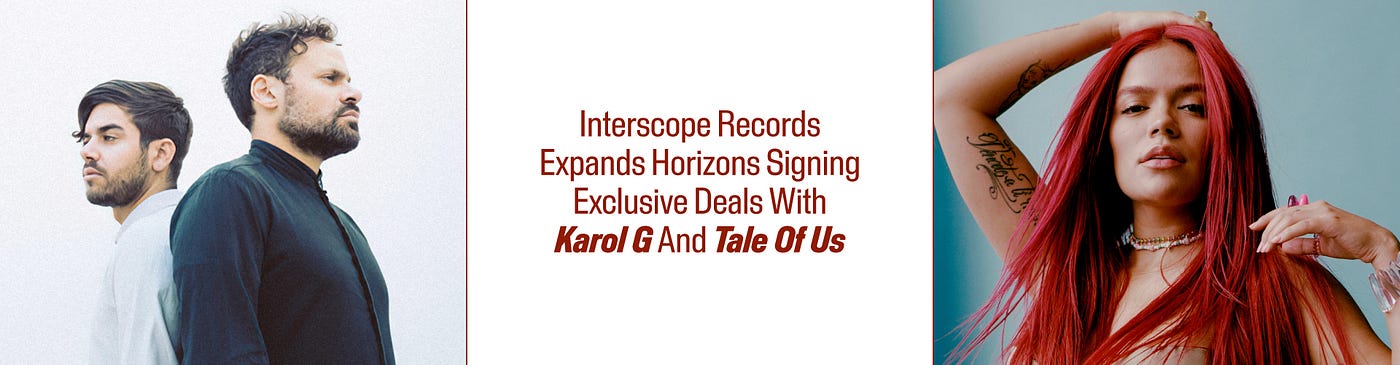 Interscope Records Signs Exclusive Deals With Karol G And Tale Of Us, by  MusicPromoToday
