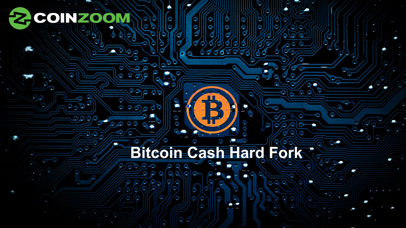 Navigating the Bitcoin Cash Hard Fork on November 15 - CoinZoom - Medium