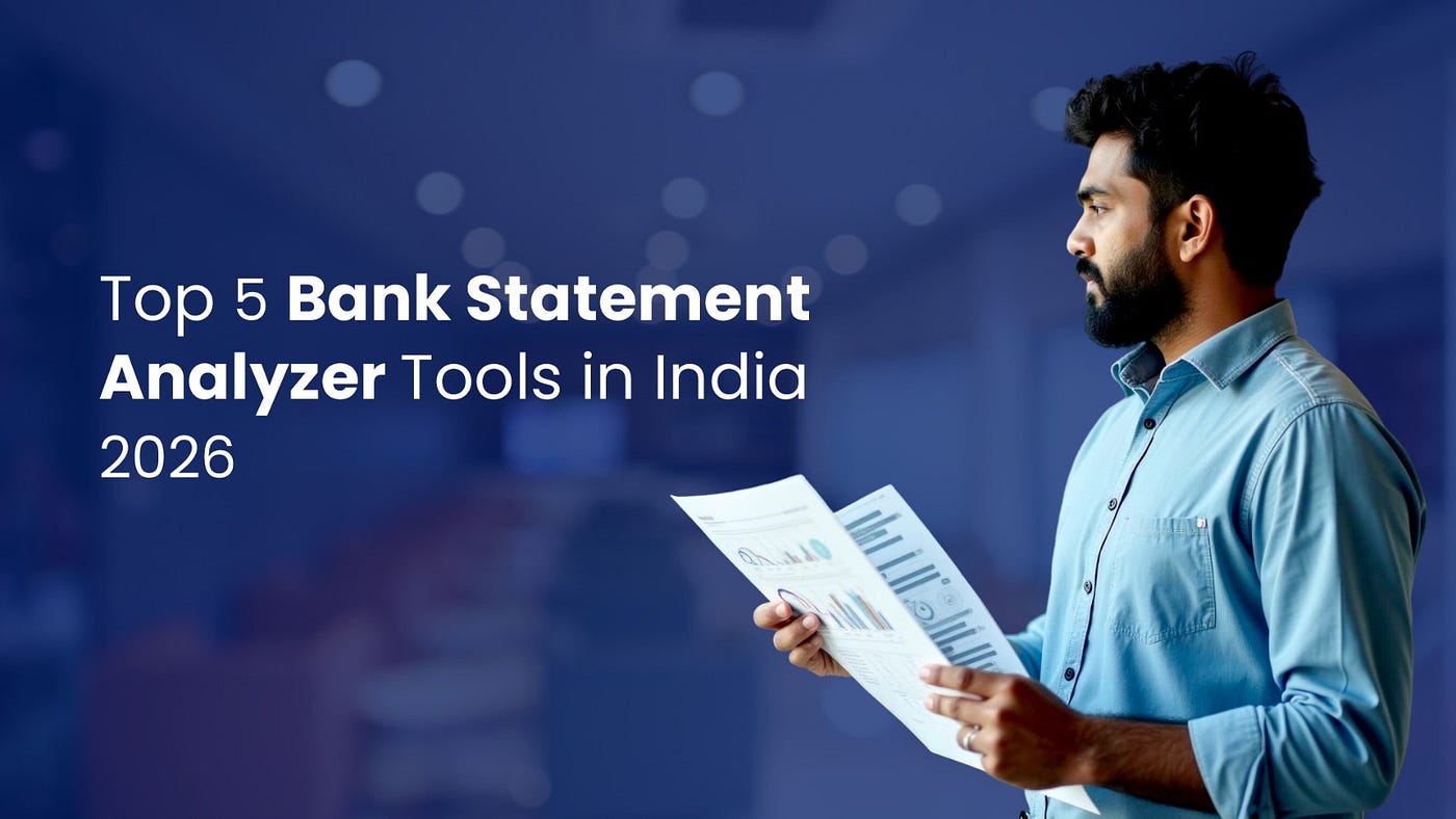 Top 5 Bank Statement Analyzer Tools in India 2026: Powering Smarter Credit Decisions