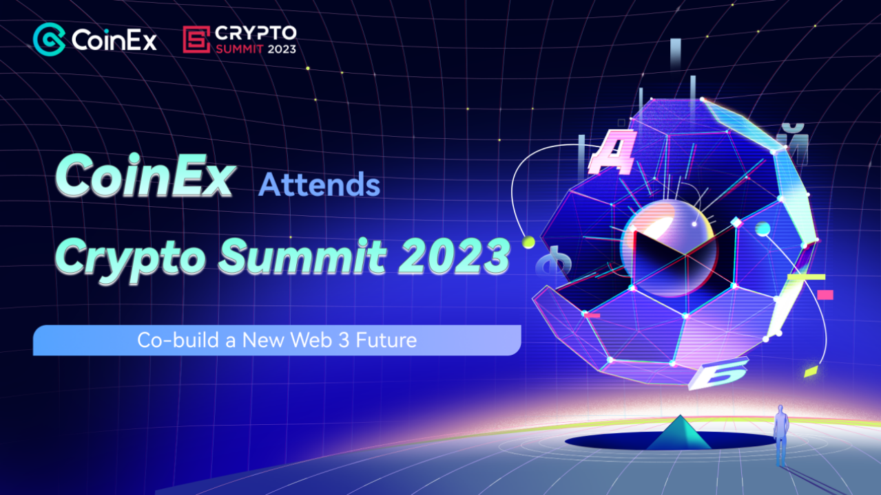 CoinEx Attends Crypto Summit 2023 to Co-build a New Web3 Future | by CoinEx  | Medium