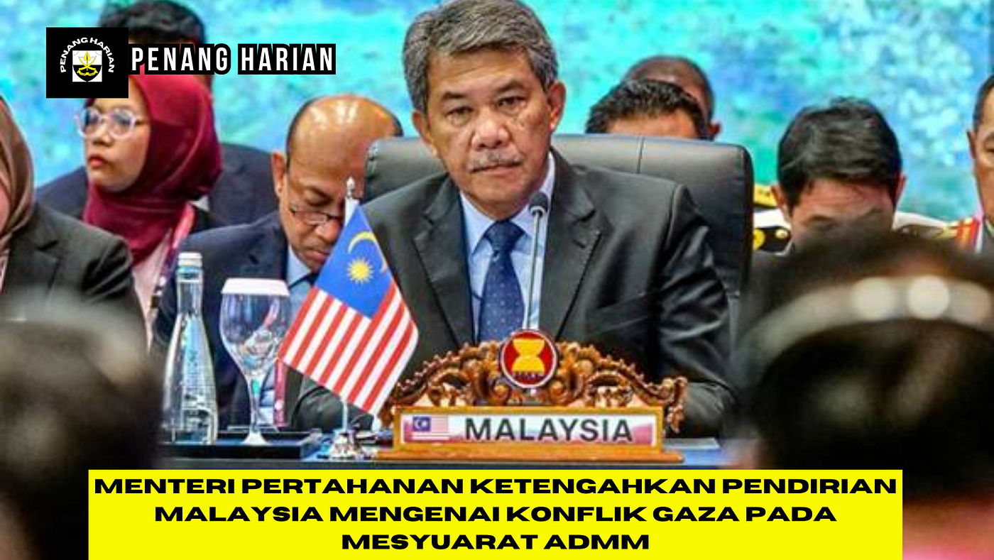 Menteri Pertahanan ketengahkan pendirian Malaysia mengenai konflik Gaza pada mesyuarat ADMM