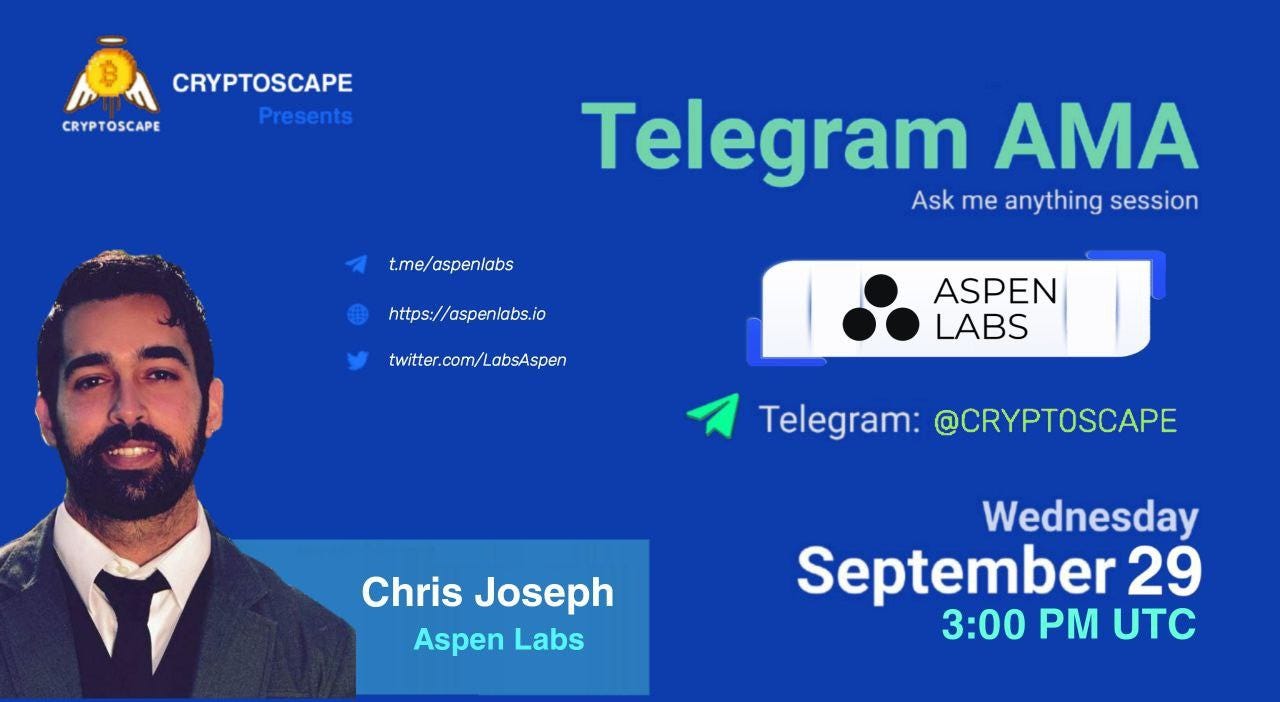 AMA RECAP : CRYPTOSCAPE x ASPEN LABS Venue : Crypto Scape Date :29 SEPT  2021 Time : 03:00 PM UTC. | by Crypto Scape | Medium