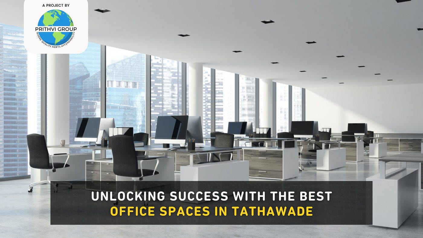 Unlocking Success with the Best Commercial Space in Tathawade, by Prithvi  Builders
