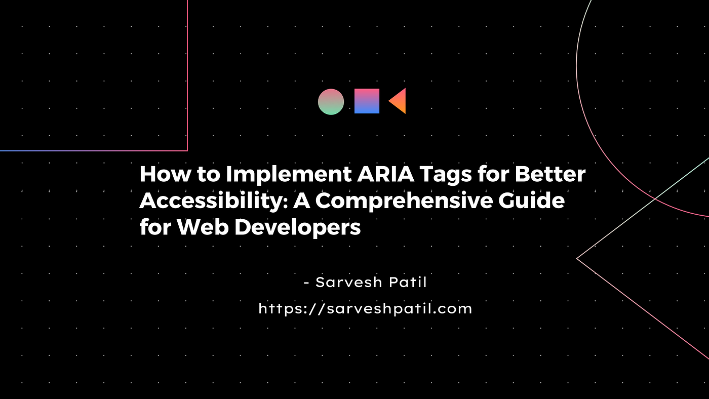 How to Implement ARIA for Accessibility | Medium | Bootcamp