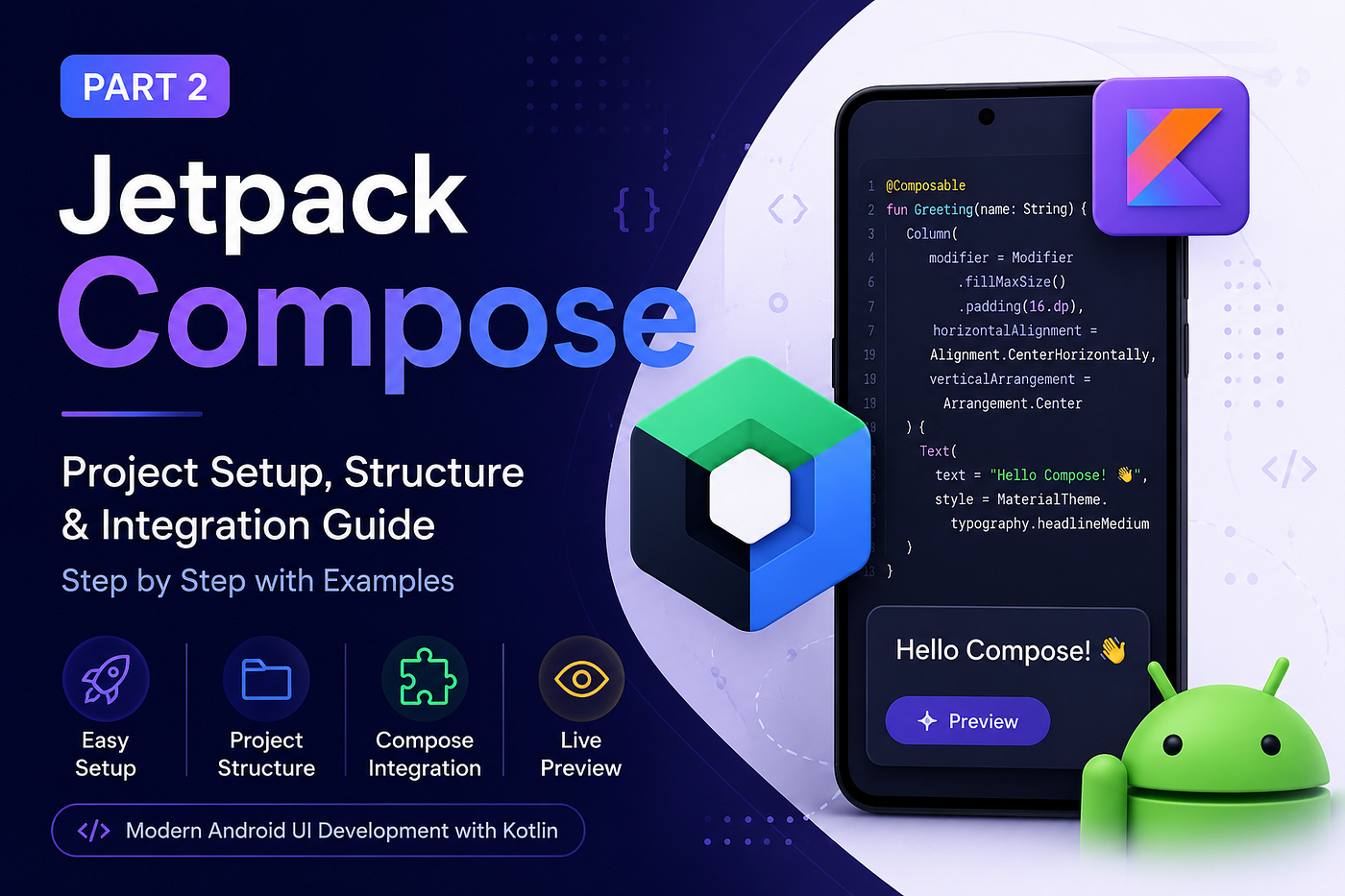 Jetpack Compose Setup: A Beginner’s Guide to Creating Your First Compose Project