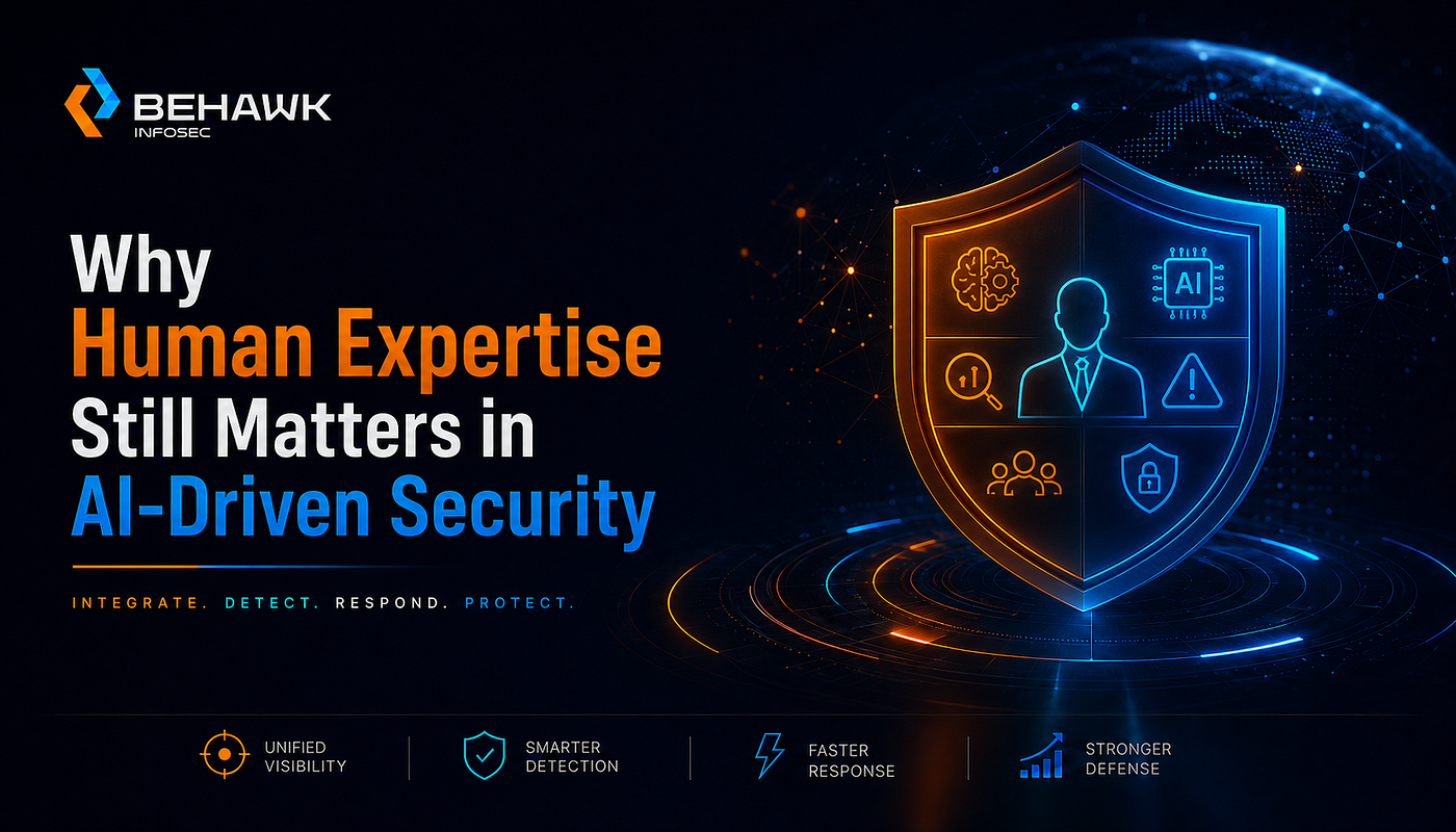Why Human Expertise Still Matters in AI-Driven Security