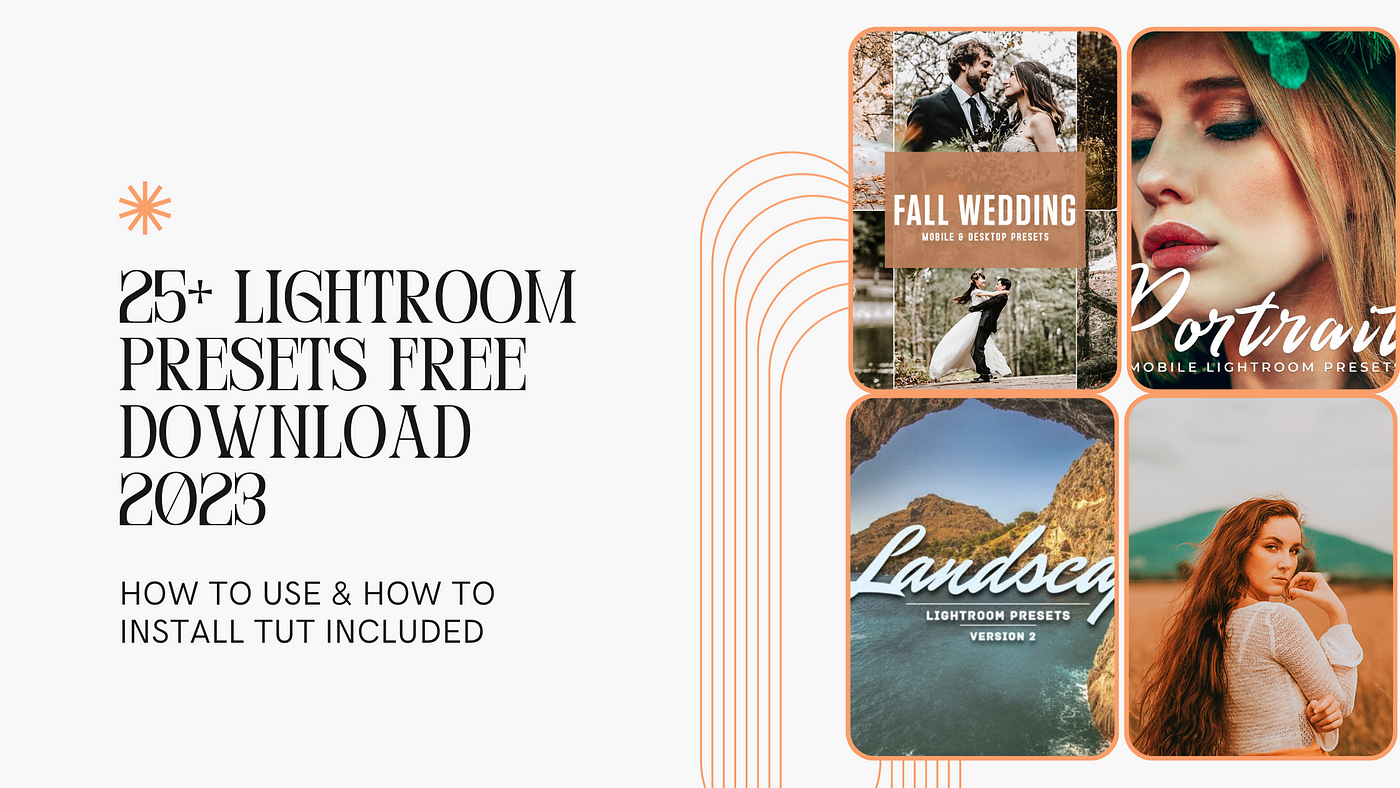 25+ Lightroom Presets Free Download 2023 | Bootcamp