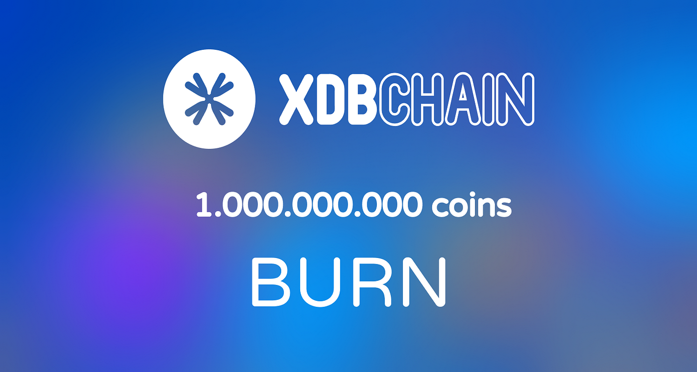 Harnessing Digital Scarcity: The Benefits of Burning Tokens in  Cryptocurrency Projects | by XDB CHAIN | XDBCHAIN | Medium