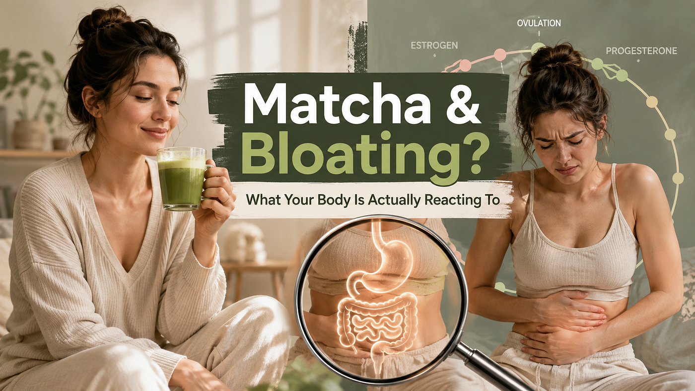 Is Matcha Safe for Hormonal Bloating? What Your Body Is Actually Reacting To