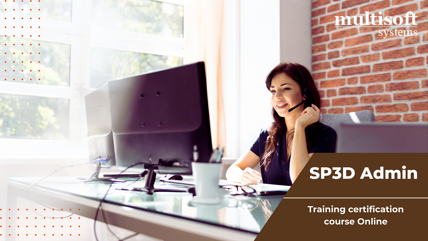 Unlocking Career Opportunities with SP3D Admin Training