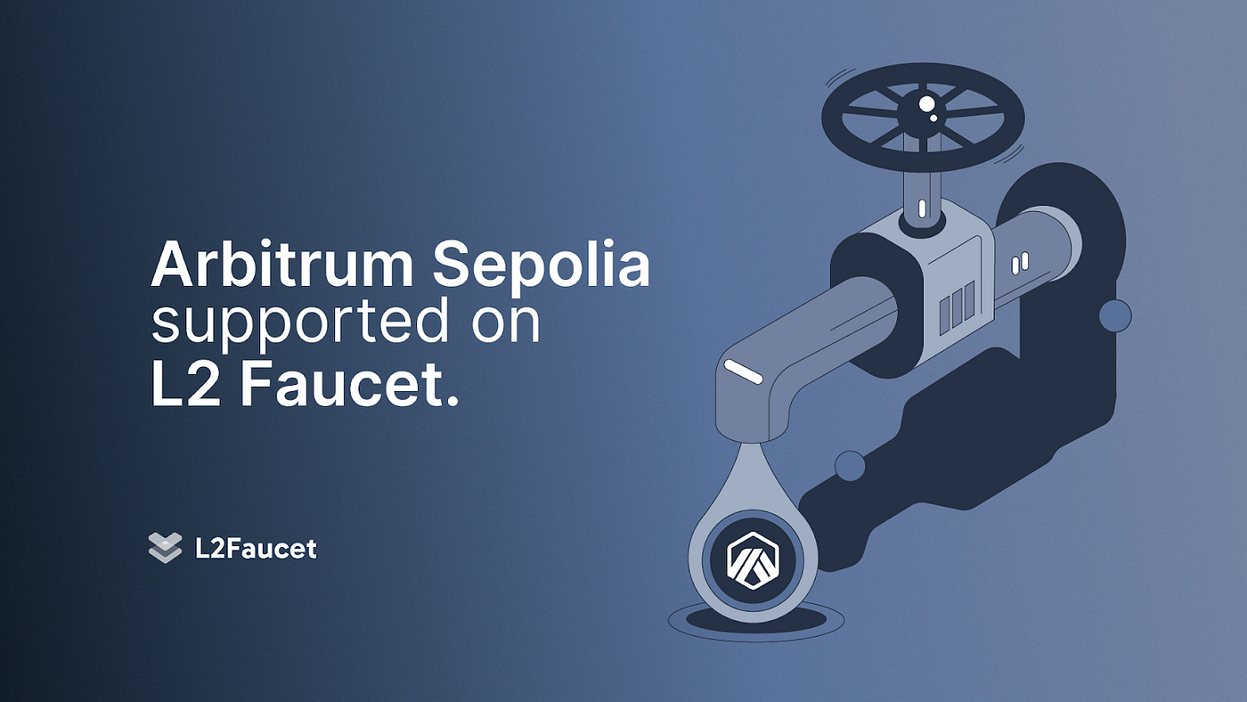 Arbitrum Sepolia supported on L2 Faucet | by Automata Network | Automata  Network