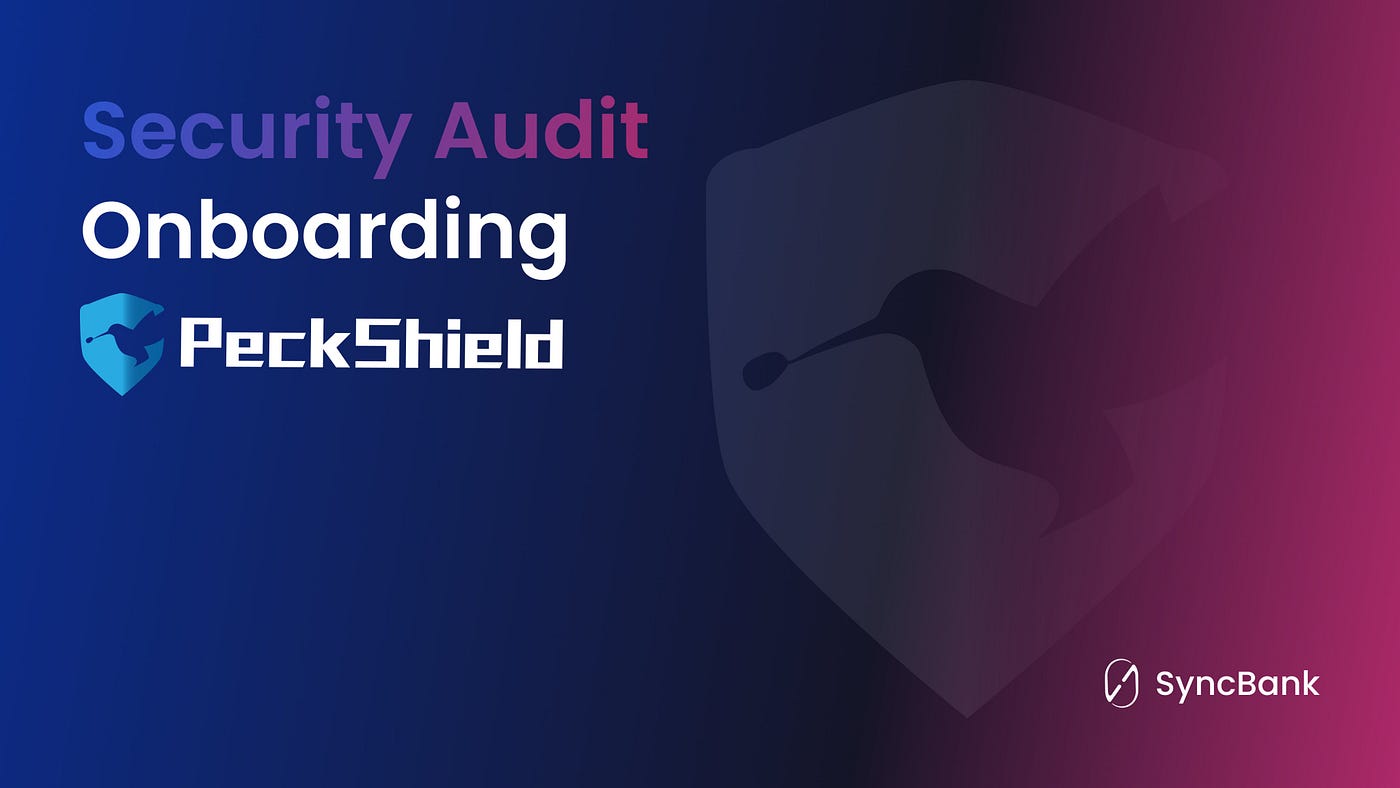 SyncBank Joins Forces with iZUMi Finance and PeckShield: Enhancing Security  and Revolutionizing Lending 2.0 | by Chloe Tseng | Medium