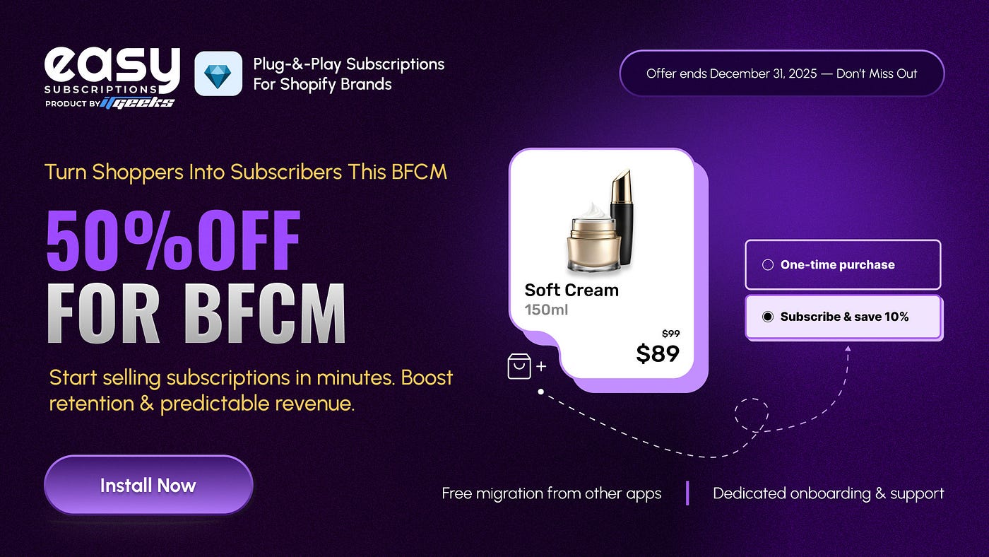 BFCM 2025: How Shopify Brands Can Use Subscribe & Save to Increase LTV