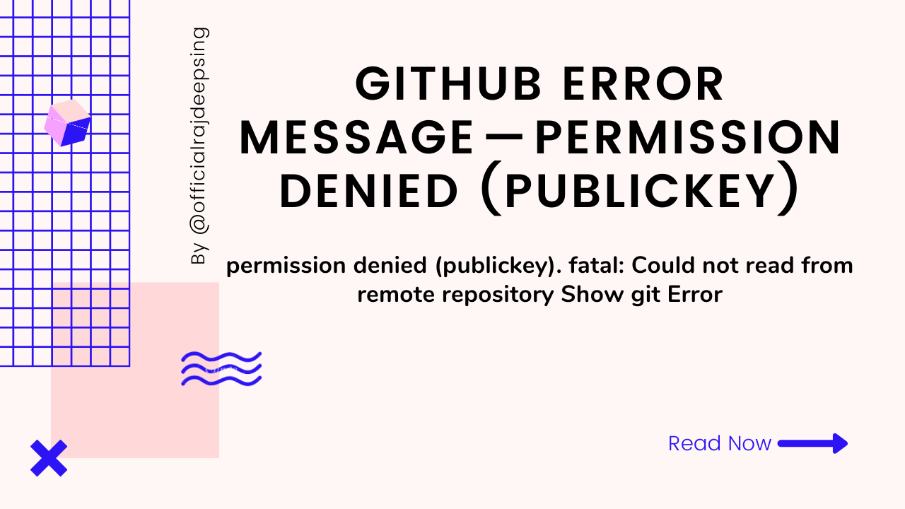 Github Error Message — Permission Denied (Public Key) | By Rajdeep Singh |  Frontend Web | Medium