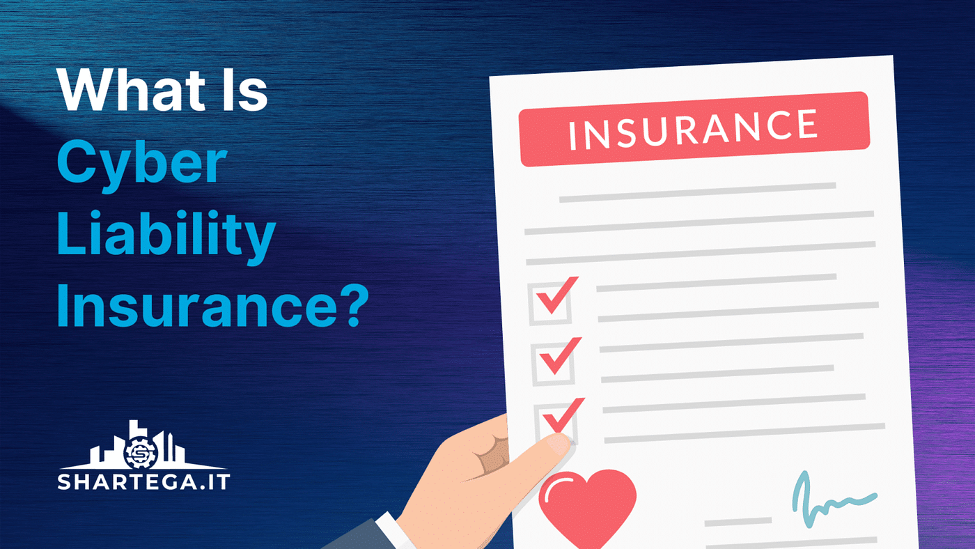 Understanding Cyber Liability Insurance: Protecting Your Business in the Digital Age