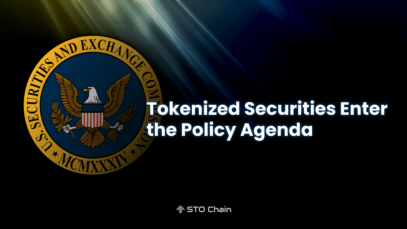 Tokenized Securities Enter the Policy Agenda