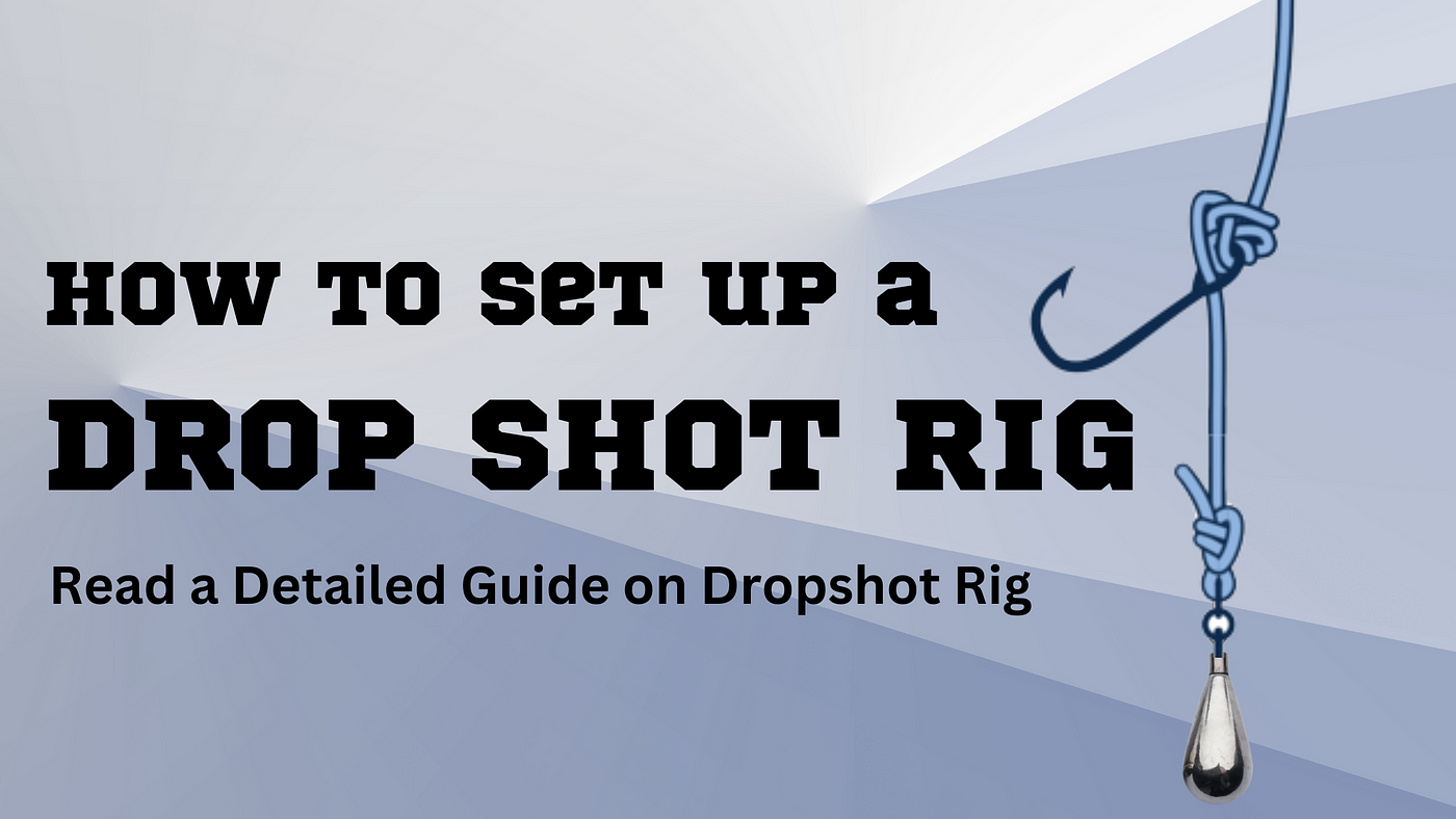 How to tie a Drop Shot Rig. To begin, dispel the myth that a drop