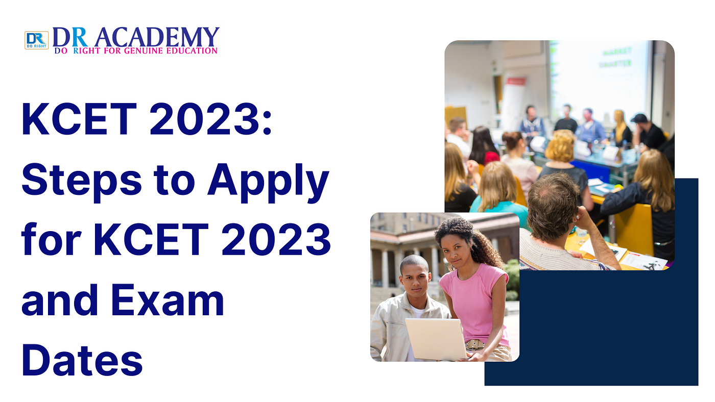 KCET 2023: Steps to Apply for KCET 2023 and Exam Dates | by Webshark web  Services | Medium
